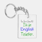 Du kannst mir nicht vormachen, dass ich ein Englis Schlüsselanhänger (Vorderseite links)