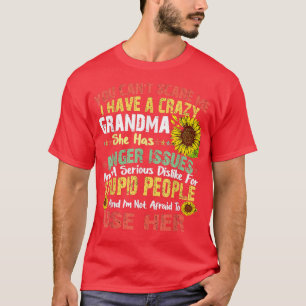 Du kannst mir nicht vormachen, dass ich ein verrüc T-Shirt