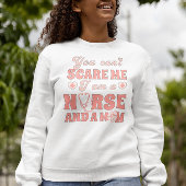 Du kannst mir nicht vormachen, ich bin Krankenschw Sweatshirt