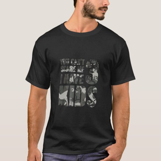 Du kannst mir nichts ausmachen, dass ich 3 Kinder  T-Shirt (Vorderseite)