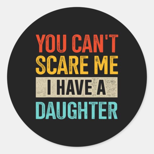 Du kannst mir nichts ausmachen, dass ich eine Toch Runder Aufkleber (Vorderseite)