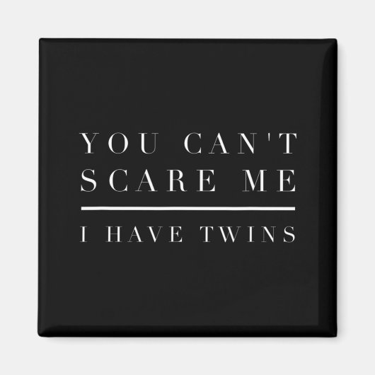 Du kannst mir nichts ausmachen, dass ich zwei Mama Magnet (Vorne)