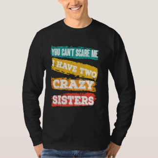 Du kannst mir nichts ausmachen, dass ich zwei verr T-Shirt