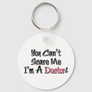 Du kannst mir nichts ausmachen, ich bin Doktor! Schlüsselanhänger