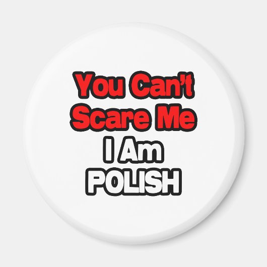Du kannst mir nichts ausmachen... Polnisch Magnet (Vorne)
