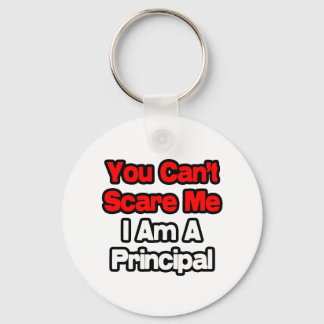 Du kannst mir nichts ausmachen... Principal Schlüsselanhänger
