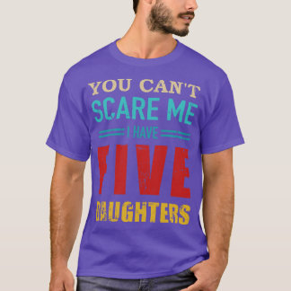 Du kannst nicht, dass ich fünf Töchter Vintagen Ge T-Shirt