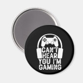 Du kannst nicht hören, dass ich spiele magnet (Vorderseite/Rückseite)