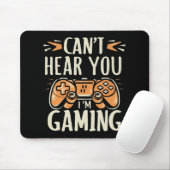 Du kannst nicht hören, dass ich spiele mousepad (Mit Mouse)