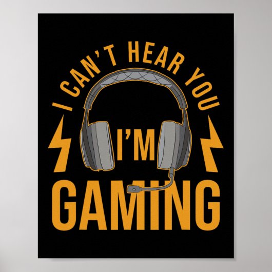 Du kannst nicht hören, wie du im Gaming Shirt Funn Poster (Vorne)
