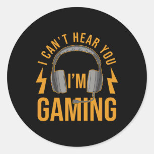 Du kannst nicht hören, wie du im Gaming Shirt Funn Runder Aufkleber
