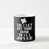 Du kannst nicht irischer sein als ein Joyce St. Pa Kaffeetasse (Mittel)