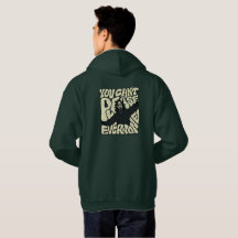 Du kannst nicht jeden glücklich machen Hoodie