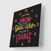 Du kannst nicht wachsen, wenn du nicht bereit bist quadratische wanduhr (Winkel)