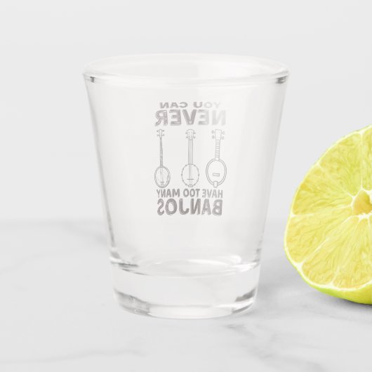 Du kannst nie zu viele Banjos lustiges Banjo haben Schnapsglas (Rückseite)