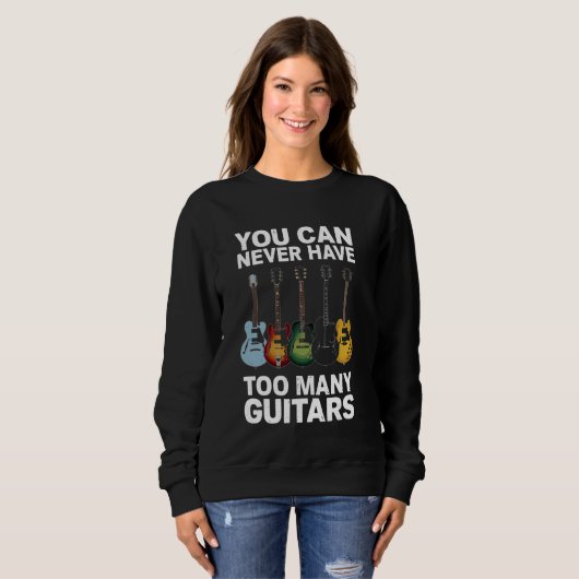 Du kannst nie zu viele Gitarren haben - Funny Guit Sweatshirt (Vorne ganz)