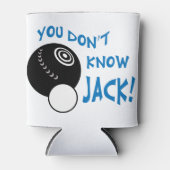 Du kennst Jack nicht Dosenkühler (Vorderseite)