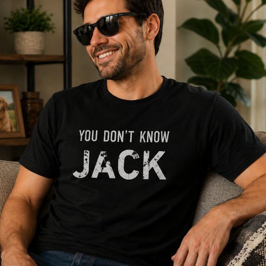 Du kennst Jack nicht T-Shirt