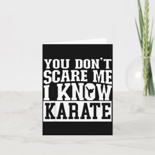 Du kennst mich nicht, ich kenne Karate Karte