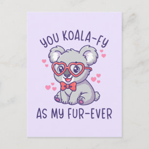 Du Koala-fizierst Mich Als Mein Fell-auf-Eimmer - Postkarte