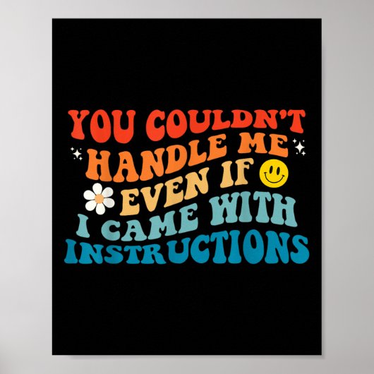 Du konntest mich auch nicht angehen, wenn ich mit  poster (Vorne)