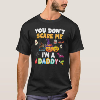 Du kümmerst dich nicht darum, dass ich ein Daddy b T-Shirt