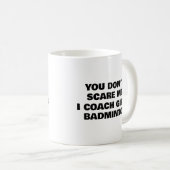 Du kümmerst mich nicht darum, dass ich Mädchen BAD Kaffeetasse (VorderseiteRechts)