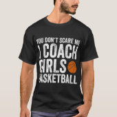 Du kümmerst mich nicht, dass ich Coach Girls Baske T-Shirt (Vorderseite)