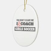Du kümmerst mich nicht, dass ich Mädchen Fußball t Keramik Ornament (Links)