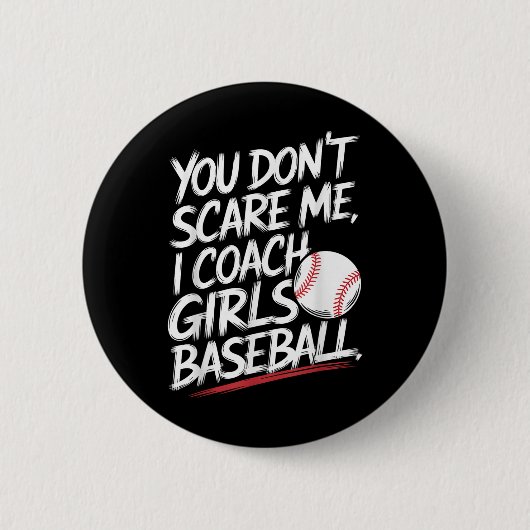 Du kümmerst mich nicht, ich Coach Girls Baseball F Button (Vorderseite)