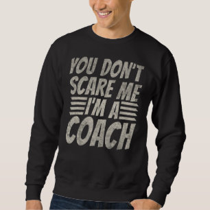 Du kümmerst mich nicht um einen Trainersporttraine Sweatshirt