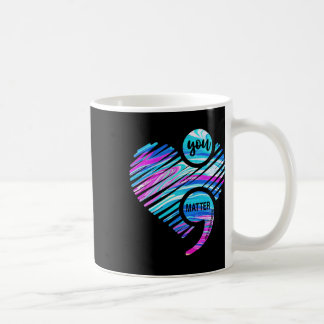 Du Lasse nicht, dass du die Suizidprävention beend Kaffeetasse