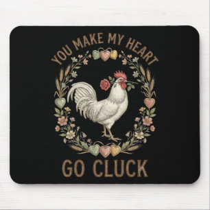 Du lässt mein Herz gluck machen, lustiges Huhn zum Mousepad