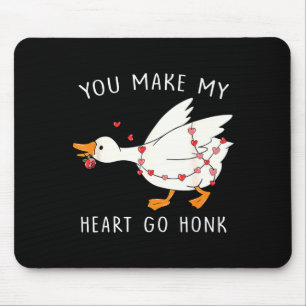 Du lässt mein Herz Honk Gans Valentinstag  Mousepad