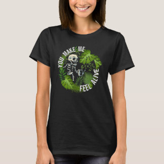 Du lässt mich lebendig fühlen Pflanzen T-Shirt