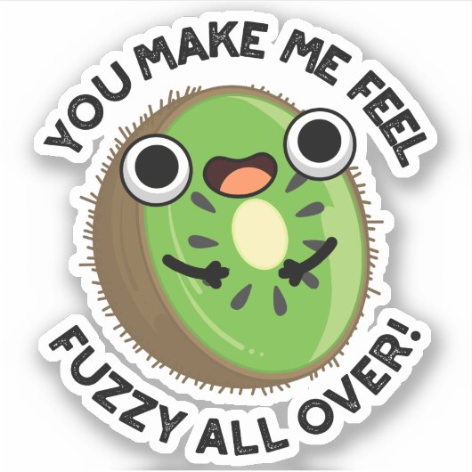 Du lässt mich überall in Fruchtpuppen verschwommen Aufkleber (Vorderseite)