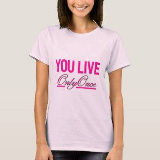 Du Lebst Nur Einmal Pinkes T-Shirt