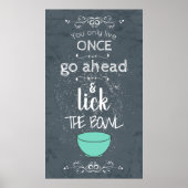Du lebst nur einmal, wenn du das Bowl Poster lecks (Vorne)