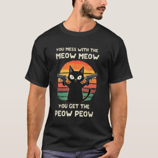 Du Legst Dich Mit Den Meow Meow Katzen & Katzenwaf T-Shirt