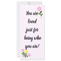 Du liebst es, derjenige zu sein, der du bist