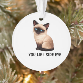 Du lügst, ich schiele Funny Siamese Cat Zitat Ornament
