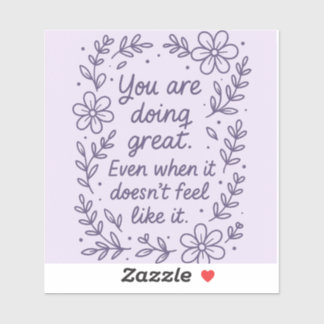 Du machst das großartig !! aufkleber