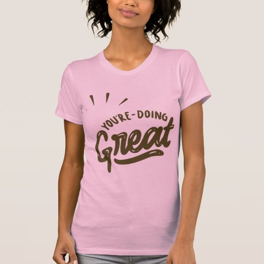 Du Machst Das Großartig T-Shirt (Vorderseite)