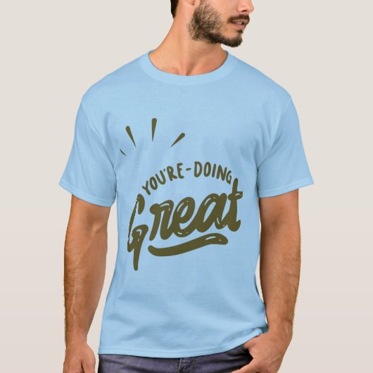 Du Machst Das Großartig T-Shirt (Vorderseite)