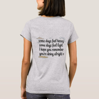 Du Machst Das Schon Komfort-T-Shirt T-Shirt