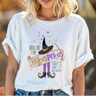 Du machst den Hokus Pokus Hexenzauber ID982 T-Shirt