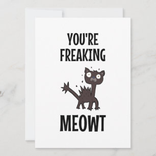 Du machst die Meowt-Karte kaputt Karte