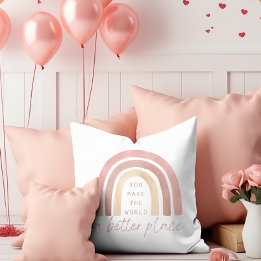 Du machst die Welt zu einem besseren Ort, um ein K Kissen