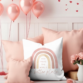 Du machst die Welt zu einem besseren Ort, um ein K Kissen