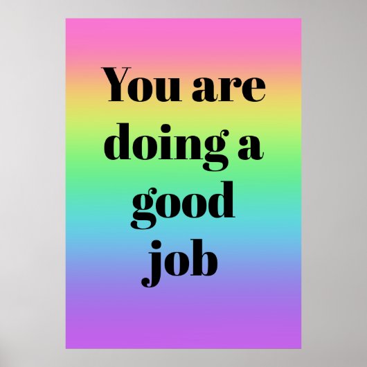 Du machst ein gutes Job Rainbow Poster (Vorne)